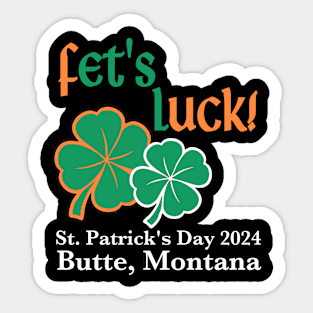 Fet's Luck Sticker